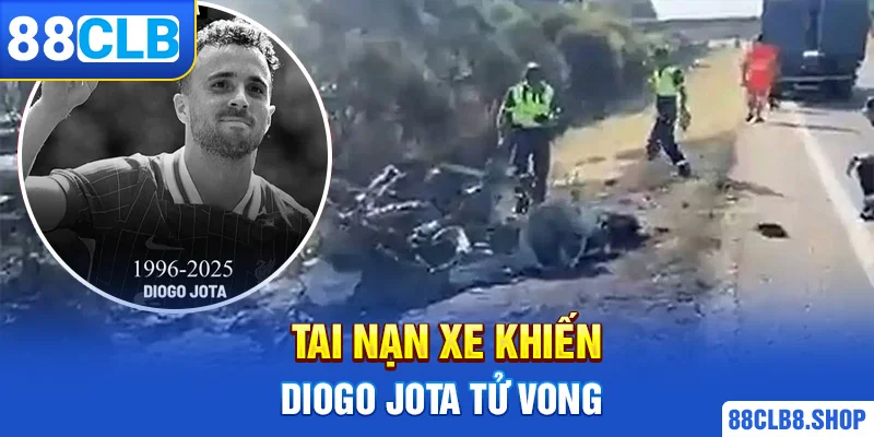 Tai nạn xe khiến Diogo Jota tử vong